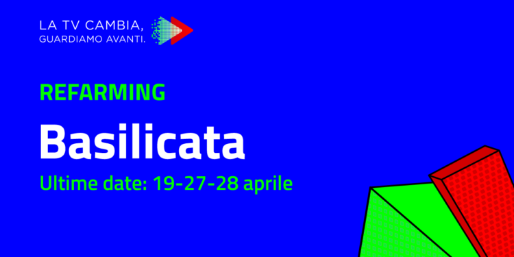 Ultime tappe del refarming in Basilicata: il 19, 27 e 28 aprile pronti a risintonizzare i canali!