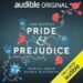 Audible annuncia un nuovo adattamento globale di Orgoglio e Pregiudizio
