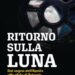Ritorno sulla Luna – La recensione