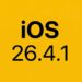 Aggiornamento iOS 26.4.1 per iPhone e iPad, tutte le novità