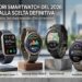 I migliori Smartwatch del 2026: Guida alla scelta definitiva